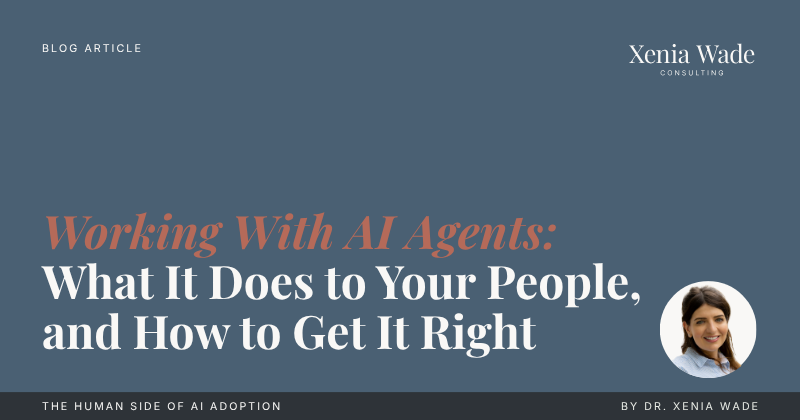 Header image for the blog post on working with AI agents, showing the title "Working With AI Agents: What It Does to Your People, and How to Get It Right"
